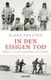 Diana Preston: In den eisigen Tod. Robert F. Scotts Expedition zum Südpol, Buch