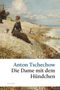 Anton Tschechow: Die Dame mit dem Hündchen und andere Liebesgeschichten, Buch