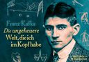 "Franz Kafka: Die ungeheure Welt, die ich im Kopf habe." Illustration: Kafka-Porträt und skizzenhafte Figuren auf dunklem Hintergrund.