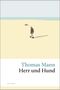 "Thomas Mann, Herr und Hund" steht auf dem Cover. Darauf ein Mann mit Hut und Hund auf einem weiten, sandigen Gelände.