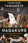 Tsunetomo Yamamoto: Hagakure - Das geheime Wissen der Samurai, Buch