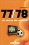 Text: "77/78 Die Saison der Arbeiter", "Michael Bolten", "DIE WERKSTATT". Vintage-TV mit Fußballbild, Fußball im Vordergrund. Orange Hintergrund.