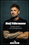 Oben steht „Stefan Backs“, darunter „Ralf Fährmann - Unter die Haut. Biografie.“ Ein Mann mit Bart und Tattoos lächelt. Unten „DIE WERKSTATT“.