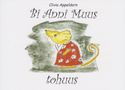 Clivia Appeldorn: Bi Anni Muus tohuus, Buch