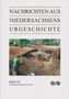 "NACHRICHTEN AUS NIEDERSACHSENS URGESCHICHTE. BEIHEFT 28, Fundchronik Niedersachsen 2023." Archäologische Ausgrabung., Buch