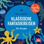 Kids in Balance. 10 klassische Fantasiereisen für Kinder, CD