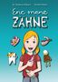 Text: "Ene mene ZÄHNE", Autoren: Dr. Stephanie Rippert, Daniela Hüske. Mädchen hält Zahnbürste, Zahn mit Krone daneben., Buch