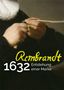 Text: "Rembrandt 1632 Entstehung einer Marke". Gemälde von Händen, die ein feines Werkzeug halten., Buch