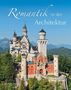 „Romantik in der Architektur“, Michael Imhof. Vor nebligen Bergen steht ein Schloss mit vielen Türmen., Buch