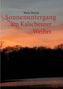 Maria Merimi: Sonnenuntergang am Kalscheurer Weiher. Denn das Gute liegt so nah., Buch