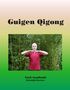 Emil Sandkuhl: Guigen Qigong, Buch