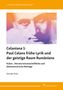 George Gu¿u: Celaniana 1: Paul Celans frühe Lyrik und der geistige Raum Rumäniens, Buch