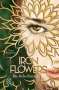 Tracy Banghart: Iron Flowers - Die Rebellinnen, Buch