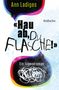 Ann Ladiges: "Hau ab, du Flasche!", Buch