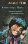 Anatol Feid: Keine Angst, Maria, Buch