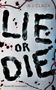 A. J. Clack: Lie or Die, Buch