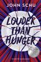 Text: "Louder Than Hunger", "Deutscher Jugendliteraturpreis", "John Schu". Zerbrochener Teller vor roten und blauen Strahlen.