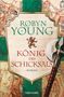 Robyn Young: König des Schicksals, Buch