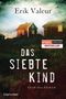 Erik Valeur: Das siebte Kind, Buch