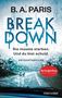 B. A. Paris: Breakdown - Sie musste sterben. Und du bist schuld, Buch