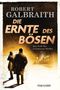 Robert Galbraith: Die Ernte des Bösen, Buch