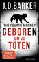 J. D. Barker: The Fourth Monkey - Geboren, um zu töten, Buch