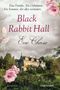 Eve Chase: Black Rabbit Hall - Eine Familie. Ein Geheimnis. Ein Sommer, der alles verändert., Buch