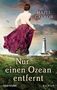 Hazel Gaynor: Nur einen Ozean entfernt, Buch