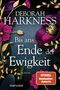 Deborah Harkness: Bis ans Ende der Ewigkeit, Buch