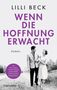 Lilli Beck: Wenn die Hoffnung erwacht, Buch