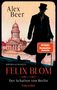 Alex Beer: Felix Blom. Der Schatten von Berlin, Buch