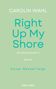 Text: "CAROLIN WAHL Right Up My Shore Shorewick Duett 2 Roman Cover Reveal folgt." Hellgrüner Hintergrund., Buch