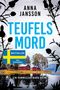 „TEUFELS MORD“ in Blau, Autorin: Anna Jansson. „Bestseller aus Schweden“. Rot-braune Häuser an einem See, Kiefernbäume.