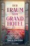 „Der Traum vom Grand Hotel“ von Ines Thorn. Eine offene Balkontür, rote Rosen, der Eiffelturm im Hintergrund., Buch