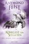 Raymond Feist: Die Erben von Midkemia 3 - Konklave der Schatten, Buch