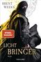 Brent Weeks: Lichtbringer, Buch, Buch