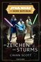 Cavan Scott: Star Wars(TM) Die Hohe Republik - Im Zeichen des Sturms, Buch