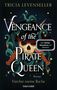 Tricia Levenseller: Vengeance of the Pirate Queen - Fürchte meine Rache, Buch