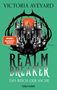 Victoria Aveyard: Das Reich der Asche - Realm Breaker 1, Buch