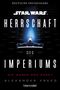 Alexander Freed: Star Wars(TM) Herrschaft des Imperiums - Die Maske der Angst, Buch