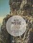 Eugen E. Hüsler: Alte Wege in den Alpen, Buch