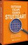 Text: "Ute Friesen, OUTDOOR ESCAPE TOUREN STUTTGART, In 10 kniffligen Rätsel-Abenteuern durch deine Stadt, BRUCKMANN". 

Das Cover ist orange mit einem Labyrinthmuster und einer Lupe, die ein Gebäude vergrößert zeigt., Buch
