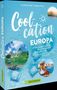 "Coolcation Europa" von Lisa Bahnmüller und Regine Heue; blaue Gestaltung mit Eiswürfeln, Naturfotos, Bruckmann-Logo., Buch