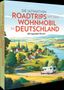 "Die ultimativen Roadtrips mit dem Wohnmobil in Deutschland. 60 legendäre Routen." Illustration von Landschaft mit Wohnmobil.