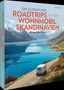 Titel: Die ultimativen Roadtrips mit dem Wohnmobil in Skandinavien. Illustration: Wohnmobil an einem Fjord., Buch