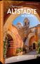 Titel: Charmante Altstädte in Europa. Mittelalter-Charme, Fachwerk-Romantik, und lebendige Tradition entdecken. Abbildung: Historischer Gebäudebogen., Buch