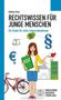 "RECHTSWISSEN FÜR JUNGE MENSCHEN. Ein Guide für viele Lebenssituationen." Frau mit Buch "RECHT", Symbole: Euro, Herz, Paragraph., Buch