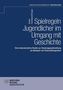 Titel: "Spielregeln Jugendlicher im Umgang mit Geschichte". Blaue Abdeckung. Absender: Wochenschau Geschichte., Buch