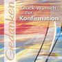 Glück-Wunsch zur Konfirmation, Buch