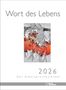 : Wort des Lebens 2026 - Der Bibelspruchkalender, KAL